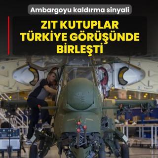 Ambargoyu kaldrma sinyali! Zt kutuplar Trkiye grnde birleti