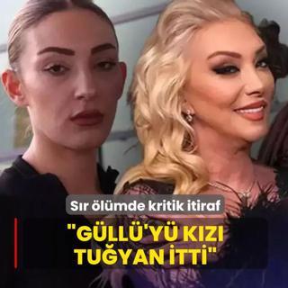 Sr lmde kritik itiraf: Gll'y kz Tuyan itti