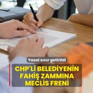 CHP'li belediyenin fahi zammna Meclis freni! Yasal snr getirildi