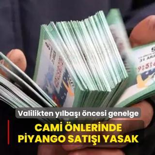 �stanbul Valili�i'nden y�lba�� �ncesi genelge: Cami �nlerinde piyango sat��� yasak