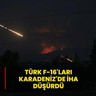 MSB duyurdu: T�rk F-16'lar� Karadeniz'de �HA d���rd�