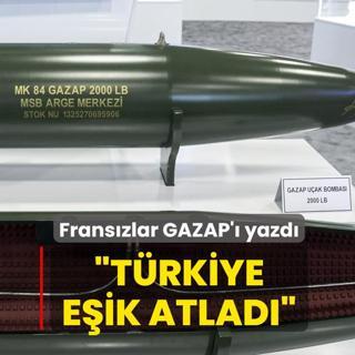 Frans�zlar GAZAP'� yazd�: T�rkiye e�ik atlad�