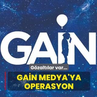 GA�N Medya'ya operasyon! G�zalt�lar var