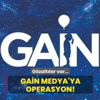 GA�N Medya'ya operasyon! G�zalt�lar var