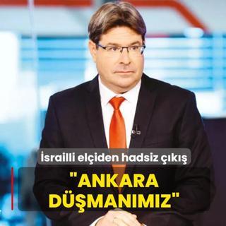 �srailli Ba�konsolos: Ankara d��man�m�z