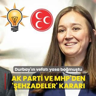 AK Parti ve MHP'den '�ehzadeler' karar�! Aday ��kar�lmayacak