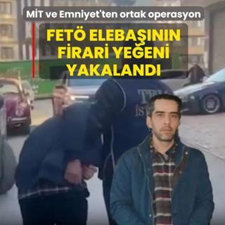 M�T ve Emniyet'ten ortak operasyon: FET� eleba��n�n firari ye�eni yakaland�