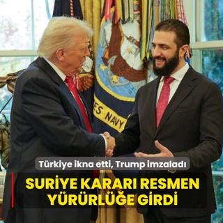 T�rkiye ikna etti, Trump imzalad�! Suriye karar� resmen y�r�rl��e girdi