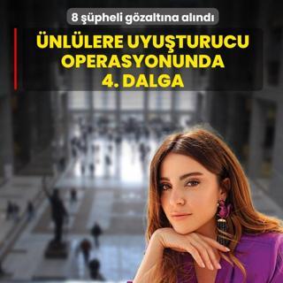 �nl�lere uyu�turucu operasyonunda 4. dalga! 8 ��pheli g�zalt�na al�nd�