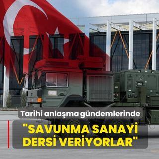 Tarihi anla�ma g�ndemlerinde: T�rkiye, Avrupa'ya savunma sanayi dersi veriyor