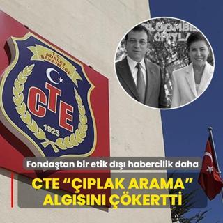 Fonda�tan bir etik d��� habercilik daha: CTE  ��plak arama  alg�s�n� ��kertti
