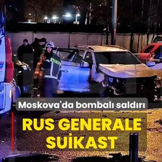 Moskova'da bombal� sald�r�: Rus generale suikast