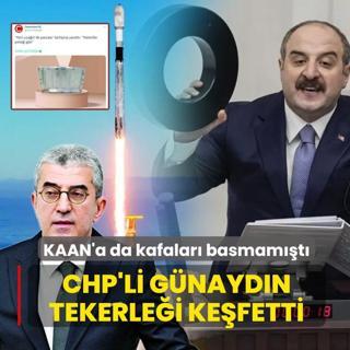 KAAN'a da kafalar� basmam��t�: CHP'li G�nayd�n tekerle�i ke�fetti