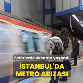 �stanbul'da metro ar�zas�! Seferlerde aksama ya�and�
