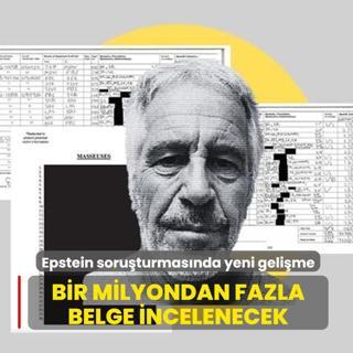 Epstein soru�turmas�nda yeni geli�me: Bir milyondan fazla belge incelenecek
