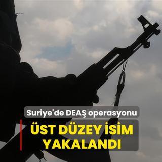 Suriye'de DEA� operasyonu... �st d�zey isim yakaland�