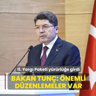 11. Yarg� Paketi y�r�rl��e girdi! Bakan Tun�: �nemli d�zenlemeler var