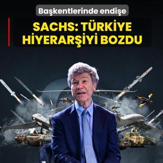 Washington ve Avrupa ba�kentlerinde endi�e! Sachs: T�rkiye hiyerar�iyi bozdu