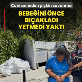 Yeni do�an bebe�ini �nce b��aklad�, yetmedi yakt�! Cani anneden pi�kin savunma