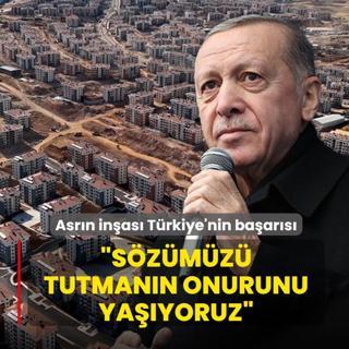 Asr�n in�as� T�rkiye'nin ba�ar�s�! Ba�kan Erdo�an: S�z�m�z� tutman�n onurunu ya��yoruz