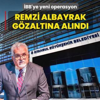 �BB'ye yeni operasyon! Remzi Albayrak g�zalt�na al�nd�