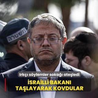 Irk�� s�ylemler soka�� ate�ledi... �srailli Bakan� ta�layarak kovdular