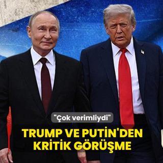 Trump ve Putin'den kritik g�r��me: �ok verimliydi