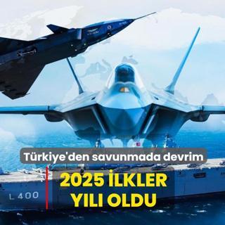 T�rk savunma sanayisinde devrim! 2025 ilkler y�l� oldu