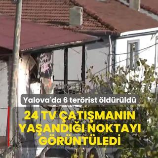 24 TV Yalova'da �at��man�n ya�and��� noktay� g�r�nt�ledi