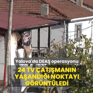 24 TV Yalova'da �at��man�n ya�and��� noktay� g�r�nt�ledi