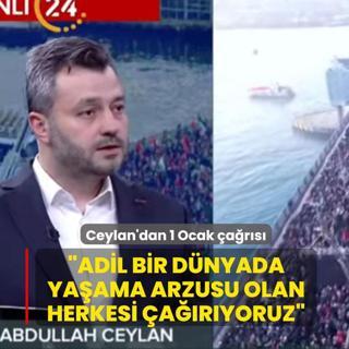 �NDER Ba�kan� Ceylan'dan 1 Ocak �a�r�s�: Adil bir d�nyada ya�ama arzusu olan herkesi �a��r�yoruz