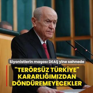 Siyonistlerin ma�as� DEA� yine sahnede: �Ter�rs�z T�rkiye� kararl���m�zdan d�nd�remeyecekler