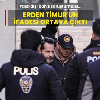 Yasa d��� bahis soru�turmas�... Erden Timur'un ifadesi ortaya ��kt�