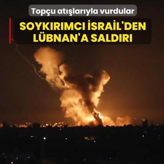 Soyk�r�mc� �srail'den L�bnan'a sald�r�... Top�u at��lar�yla vurdular
