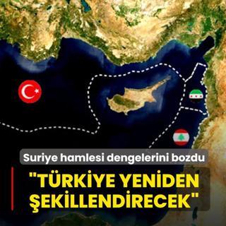 Suriye hamlesi dengelerini bozdu: T�rkiye yeniden �ekillendirecek