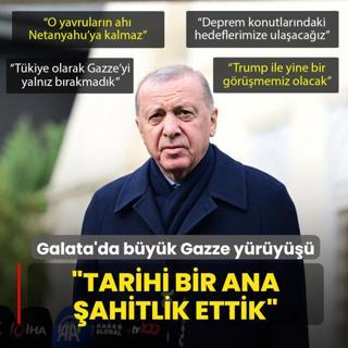 Galata'da b�y�k Gazze y�r�y���... Ba�kan Erdo�an: Hep birlikte tarihi bir ana �ahitlik ettik