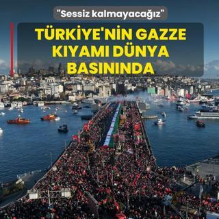 T�rkiye'nin Gazze k�yam� d�nya bas�n�nda: Sessiz kalmayaca��z
