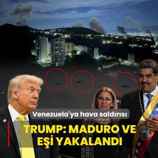 Venezuela'ya hava sald�r�s�! Trump: Maduro ve e�i yakaland�