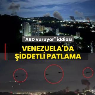 Venezuela'da �iddetli patlama: ABD vuruyor iddias�
