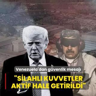 Venezuela'dan g�venlik mesaj�... �Silahl� kuvvetler aktif hale getirildi�