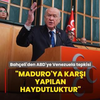 MHP Lideri Bah�eli'den ABD'ye Venezuela tepkisi: Maduro'ya kar�� yap�lan haydutluktur