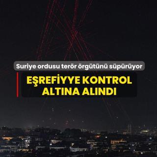 Suriye ordusu ter�r �rg�t�n� s�p�r�yor... E�refiyye kontrol alt�na al�nd�