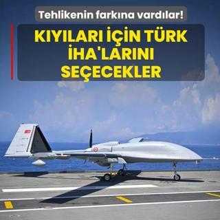 Tehlikenin fark�na vard�lar! K�y�lar� i�in T�rk �HA'lar�n� se�ecekler