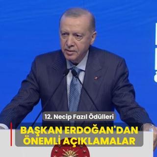 12. Necip Faz�l �d�lleri! Ba�kan Erdo�an'dan �nemli a��klamalar