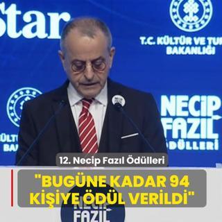 12.Necip Faz�l �d�lleri... Star Gazetesi Genel Yay�n Y�netmeni Albayrak: Bug�ne kadar 94 ki�iye �d�l verildi