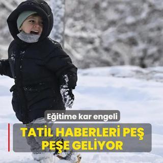 E�itime kar engeli! Tatil haberleri pe� pe�e geliyor