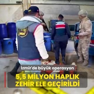 �zmir'de uyu�turucu hammaddesine b�y�k darbe: 5,5 milyon hapl�k zehir ele ge�irildi