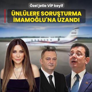�zel jetle V�P keyif! �nl�lere soru�turma �mamo�lu'na uzand�