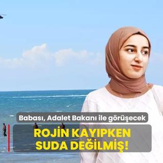Rojin kay�pken suda de�ilmi�!