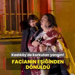 Kad�k�y'de korkutan yang�n! Facian�n e�i�inden d�n�ld�